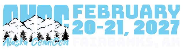 Alaska ComiCon - Feb 20-21, 2027 in Fairbanks!
